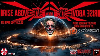 RISE ABOVE LIVE #166