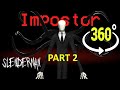 If Slenderman was the Impostor Part 2 🚀 Among Us Minecraft 360°