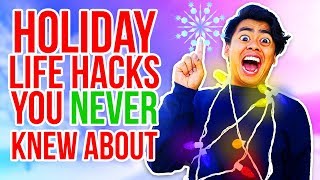 Holiday life hacks you never knew about ...