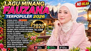 Download lagu LAGU MINANG FAUZANA TERPOPULER 2026 🎶 Full Album Pilihan Terbaik & Paling Hits