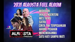 ALROSTA FULL ALBUM 2021 | TERBARU ALROSTA FULL ALBUM | WIDODARI - IKHLAS NGENTENI - AKHIRE PISAHAN