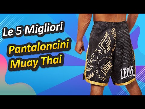 Video: Come Scegliere I Pantaloncini Da Muay Thai?