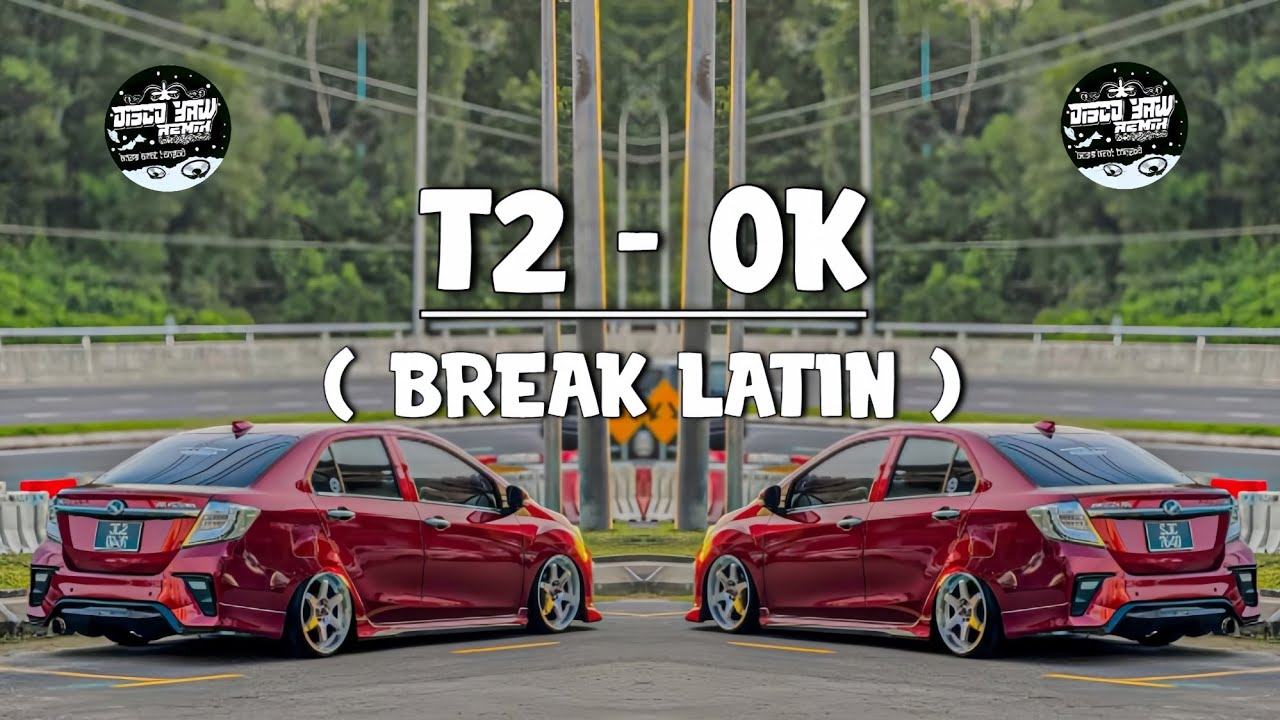 T2 - OK - ( DISCOYAWREMIX ) - BREAKLATIN