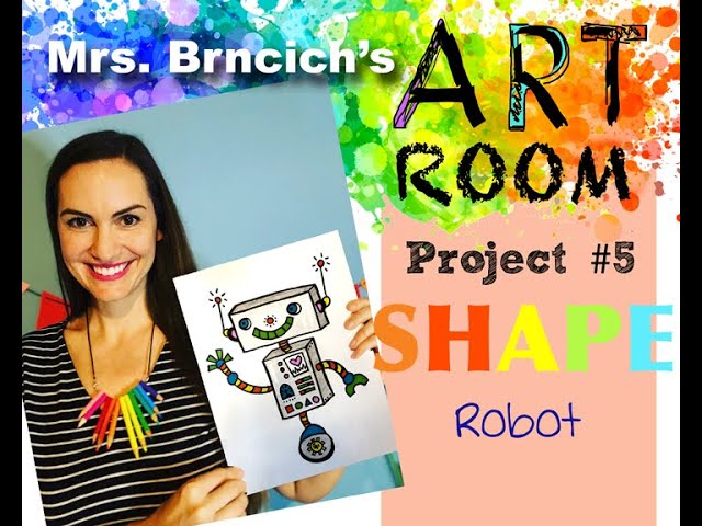 Mrs. Brncich's Art Room Lesson#5 SHAPE