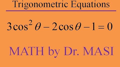 Solving Trigonometric Equations, 3cos^2x-2cosx-1=0, How to Solve Trigonometric Equations