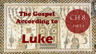 The Torah &amp; Prophets Fulfilled: Luke (Ch8.4) - Nasser al&#39;Qahtani