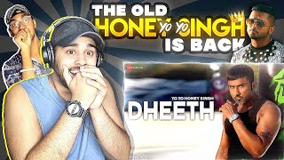 DHEETH - Yo Yo Honey Singh Reaction Video
