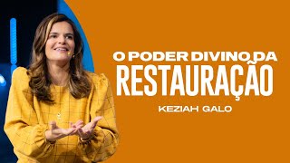 O PODER DIVINO DA RESTAURAÇÃO | KEZIAH GALO | CULTO DA FAMÍLIA | NOITE