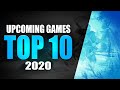 Top 10 upcoming games of 2020