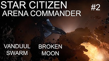 Star Citizen: Arena Commander v.8: Vanduul Swarm Broken Moon