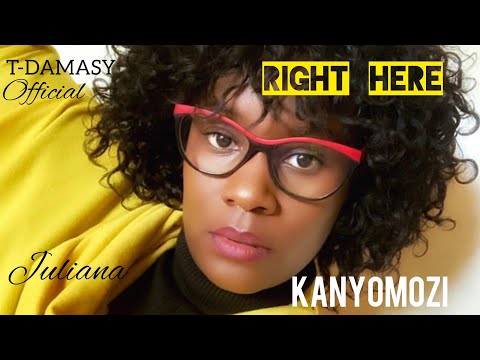 Right here by Juliana Kanyomozi (lyrics video)