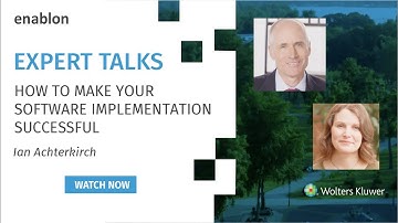 How to Make Your Software Implementation Successful – Expert Talks – Ian Achterkirch