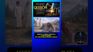 FILME ESPIRITA: ELES PERDERAM O PARAÍSO: A História Completa de Quíron (Temporada 1)