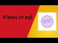 Views in sql