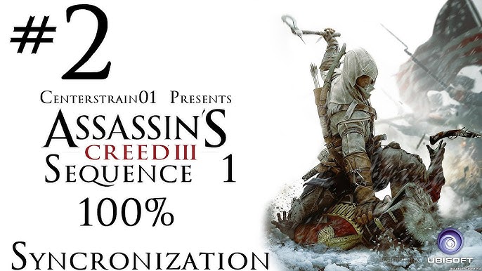 Assassin's Creed III - Sequence 3 - Sequence Start and Unconvinced 