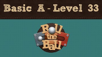 Roll the Ball | Basic A - Level 33