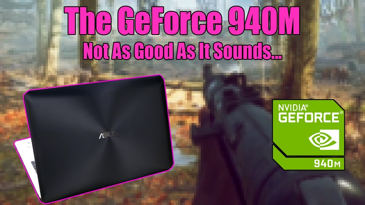 The GeForce 940M - Can It Even Game? - YouTube