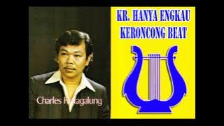 KR. HANYA ENGKAU Charles Hutagalung Keroncong Beat
