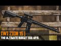 Iwi zion 15  the ultimate budget 556 ar15