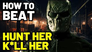 How to Beat the H*MAN HUNTERS in H*NT HER, K*LL HER