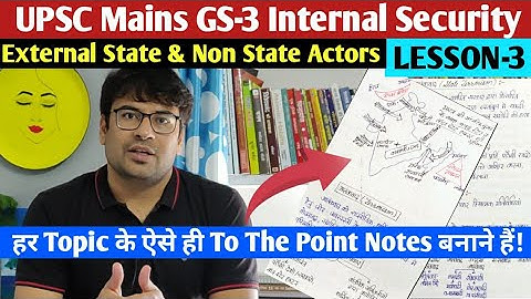 Role of external State & Non State actors in creating challenges to Internal security UPSC mains GS3