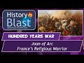 Joan of Arc | France&#39;s Religious Warrior