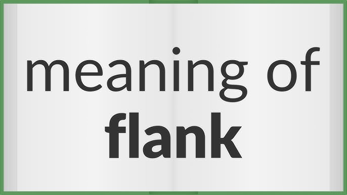 Flank Meaning in Hindi with Picture, Video & Memory Trick