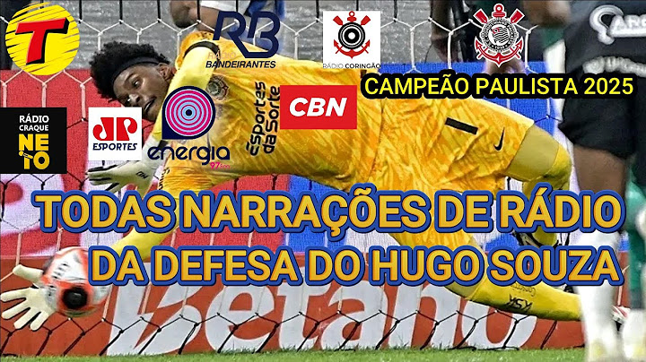 Hugo Souza Herói e pega pênalti ouça as maiores narrações e emoções