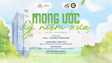 MONG ƯỚC KỶ NIỆM XƯA - MÓN QUÀ UEFERS GỬI ĐẾN THẦY CÔ