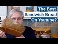 🔵 Is This The Best Sandwich Bread Recipe On Youtube?