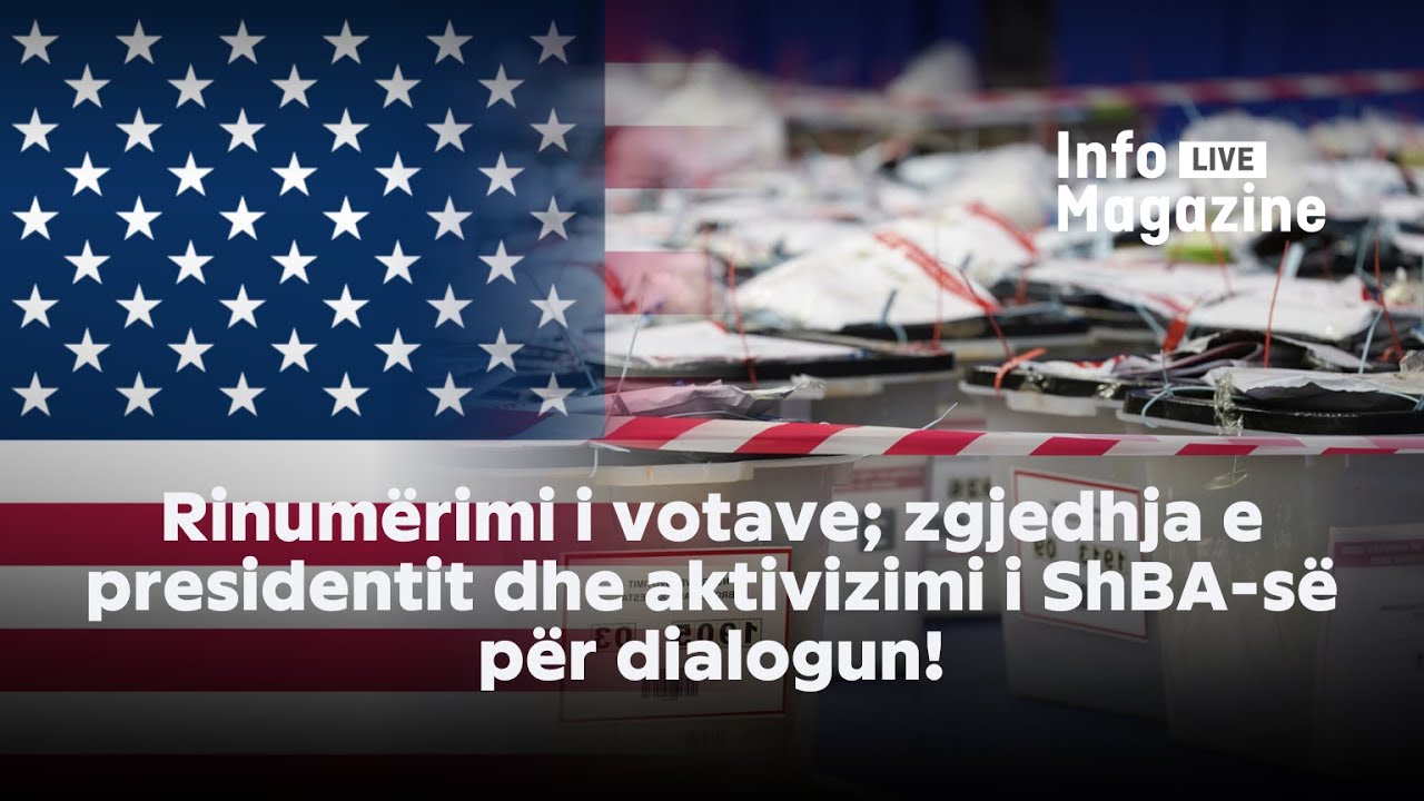 Rinumërimi i votave; zgjedhja e presidentit dhe aktivizimi i ShBA-së për dialogun!  - 18.01.2026