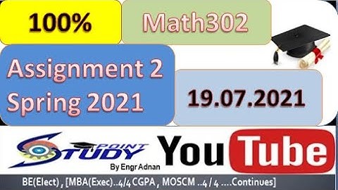 MTH302 Assignment No. 2 Spring 2021|Mth302 assignment 2 spring 2021 | 19.07.2021|MTH 302|Study Point