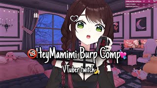 HeyMamimi VTuber HUGE BURPS big compilation [Twitch]
