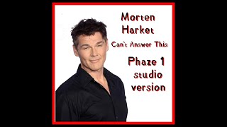 a-ha - Morten Harket - Can t Answer This (phaze 1 studio version)