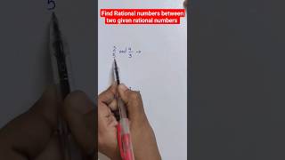 Find Rational numbers between two given rational numbers | Rational numbers
