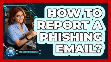 How To Report A Phishing Email?