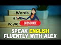 Speak english fluently with alex  listen and repeat 1hour of english everyday