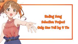 Full Lyrics Ending Selection Projects [Only One Yell by 9 Tie]
