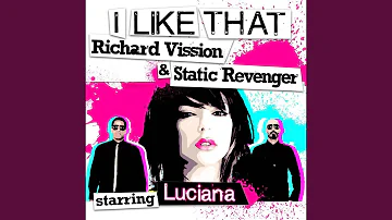 I Like That (Feat. LUCIANA) (Long Original)