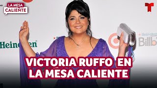 Victoria Ruffo: su trayectoria, sus personajes y hasta su 'rey cucaracho' | La Mesa Caliente