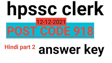 Post code 918 || hpssc clerk answer key|| hindi session fully solved answer key