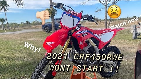 2021 CRF450RWE Will Not Start !!!