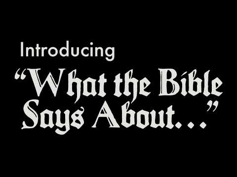 What the Bible Says About... | Series Trailer