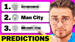 My Premier League Title Race Predictions.