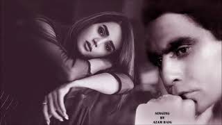 Yeh Mera Deewanapan Hai By Azam Baig vll