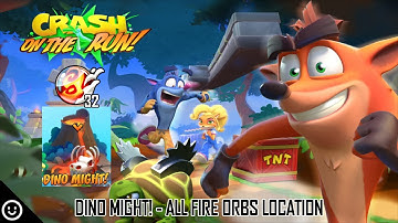 CRASH ON THE RUN Guide - Dino Might! - All Fire Orb Location