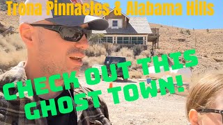 Cerro Gordo ghost town, Trona Pinnacles and the Alabama Hills