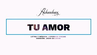 ADORADORES 4 - TU AMOR (LYRIC VIDEO)