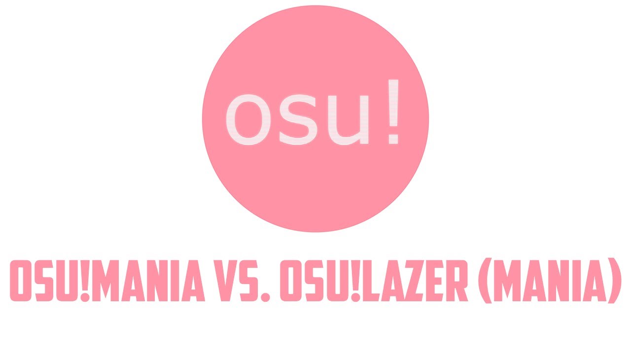 osu!mania vs osu!lazer (mania) - YouTube