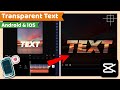 Transparent text or inside text  capcut android  ios tutorial